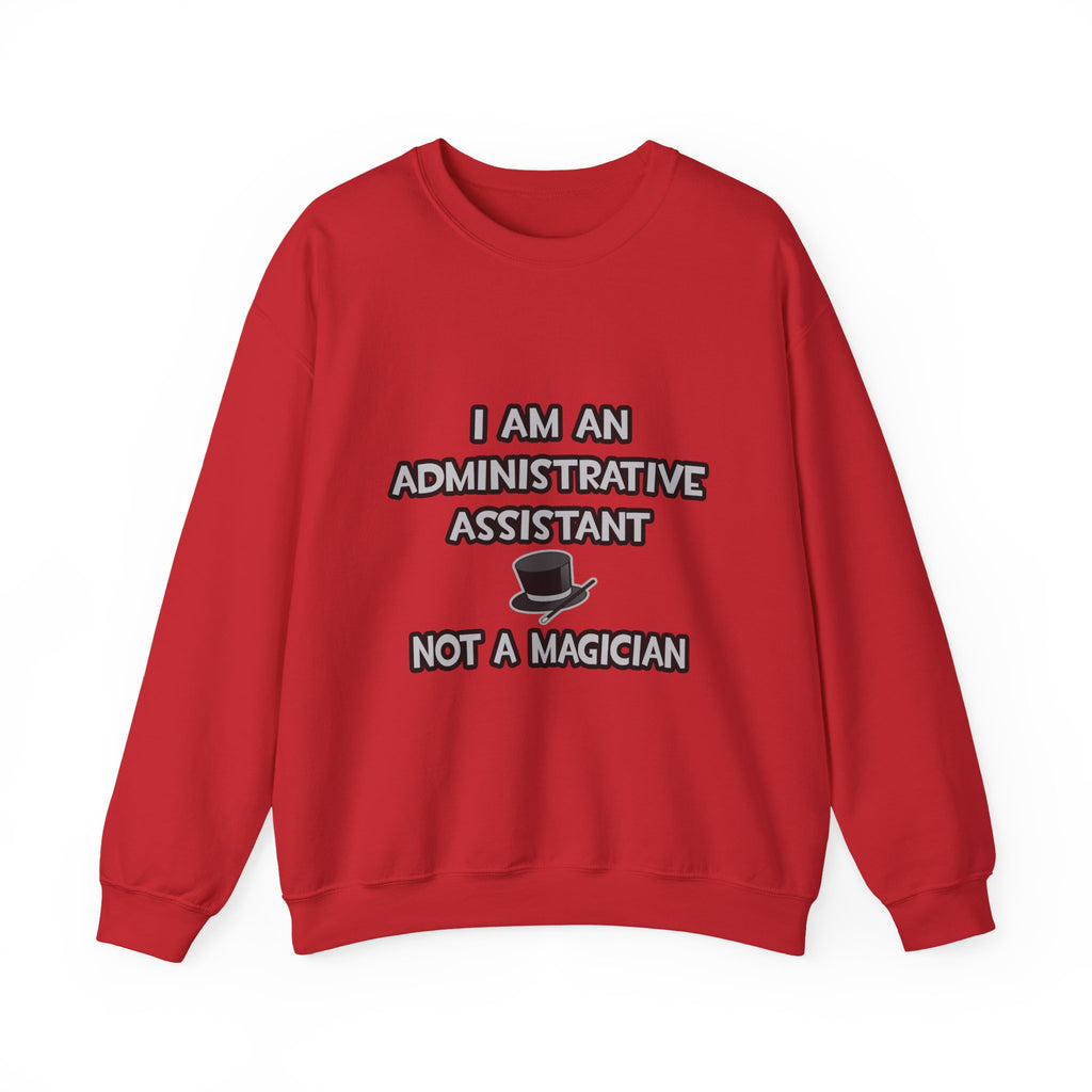Administrative Asst... Not A Magician - Unisex Heavy Blend™ Crewneck Sweatshirt