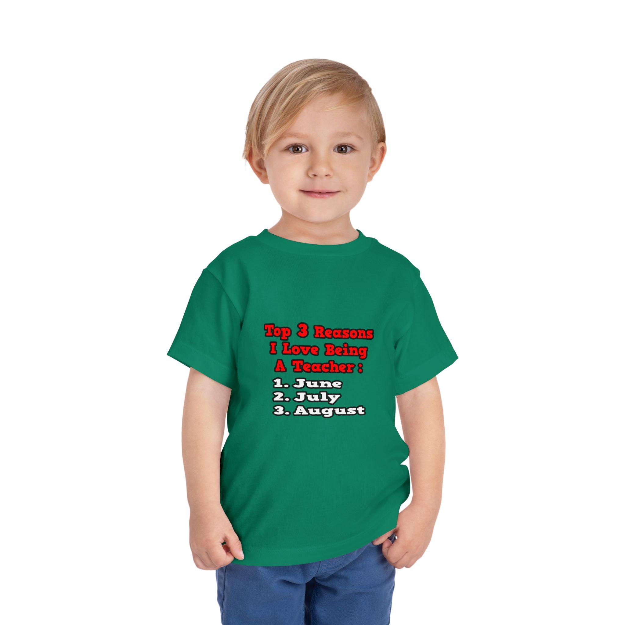 3 Reasons I Love Being a Teacher - Toddler Short Sleeve Tee
