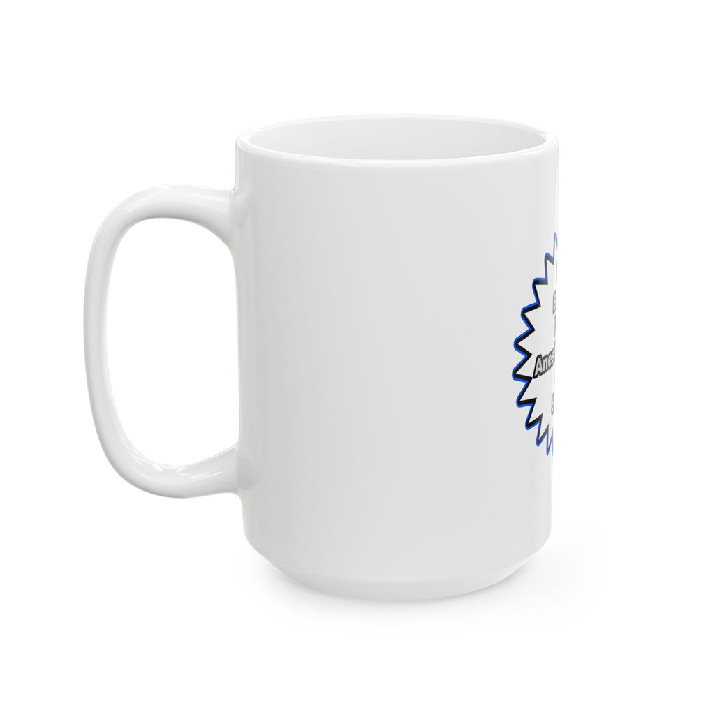 Anesthesiologist...Because I Said So - Ceramic Mug, (11oz, 15oz)