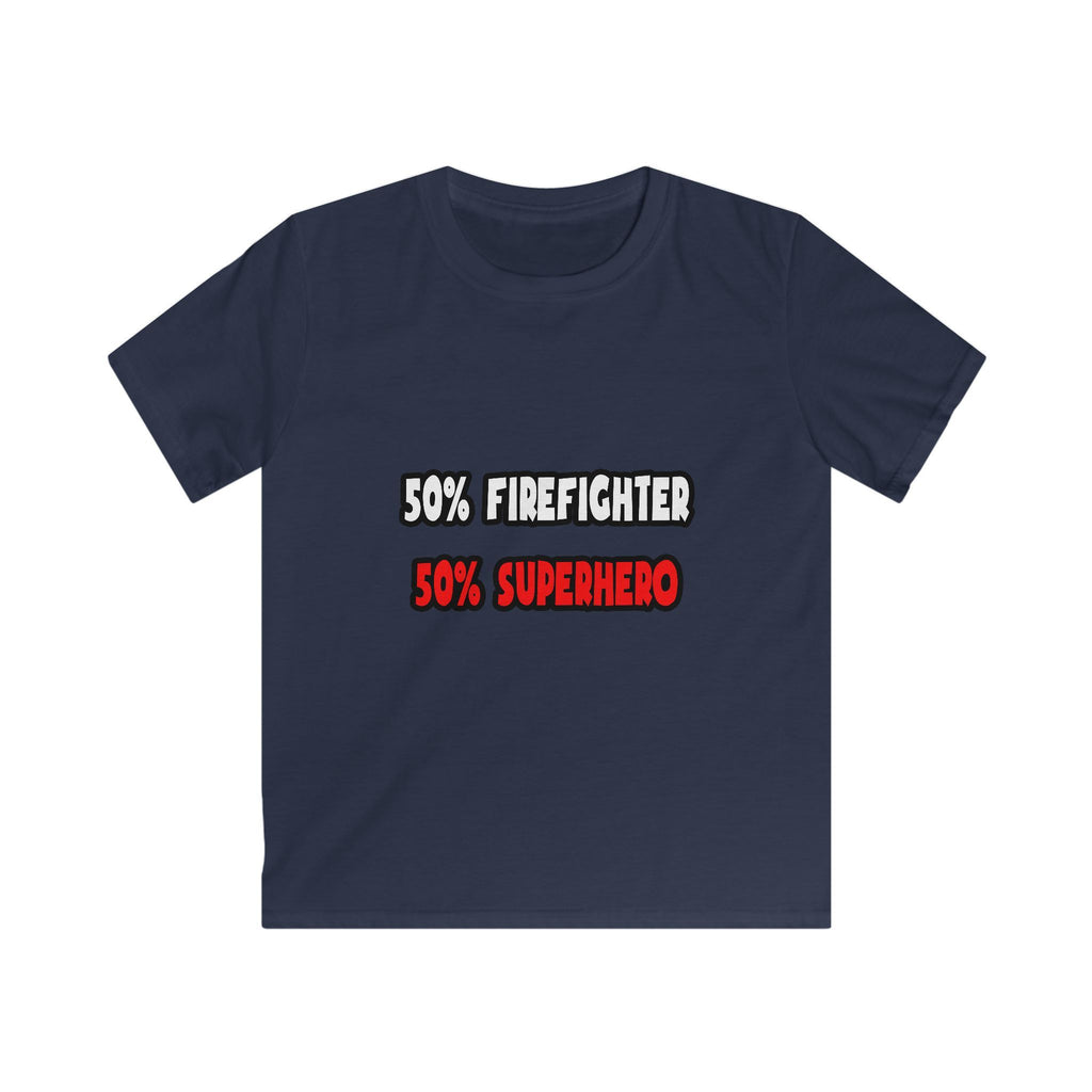 Half Firefighter ... Half Superhero - Kids Softstyle Tee