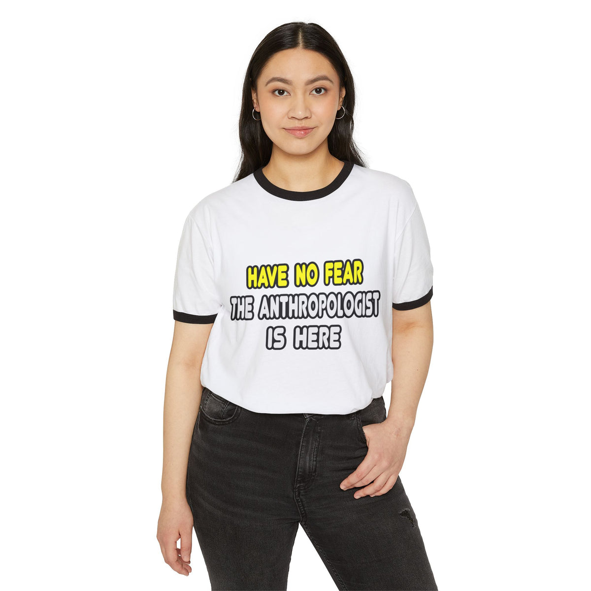 Have No Fear, The Anthropologist Is Here - Unisex Cotton Ringer T-Shirt