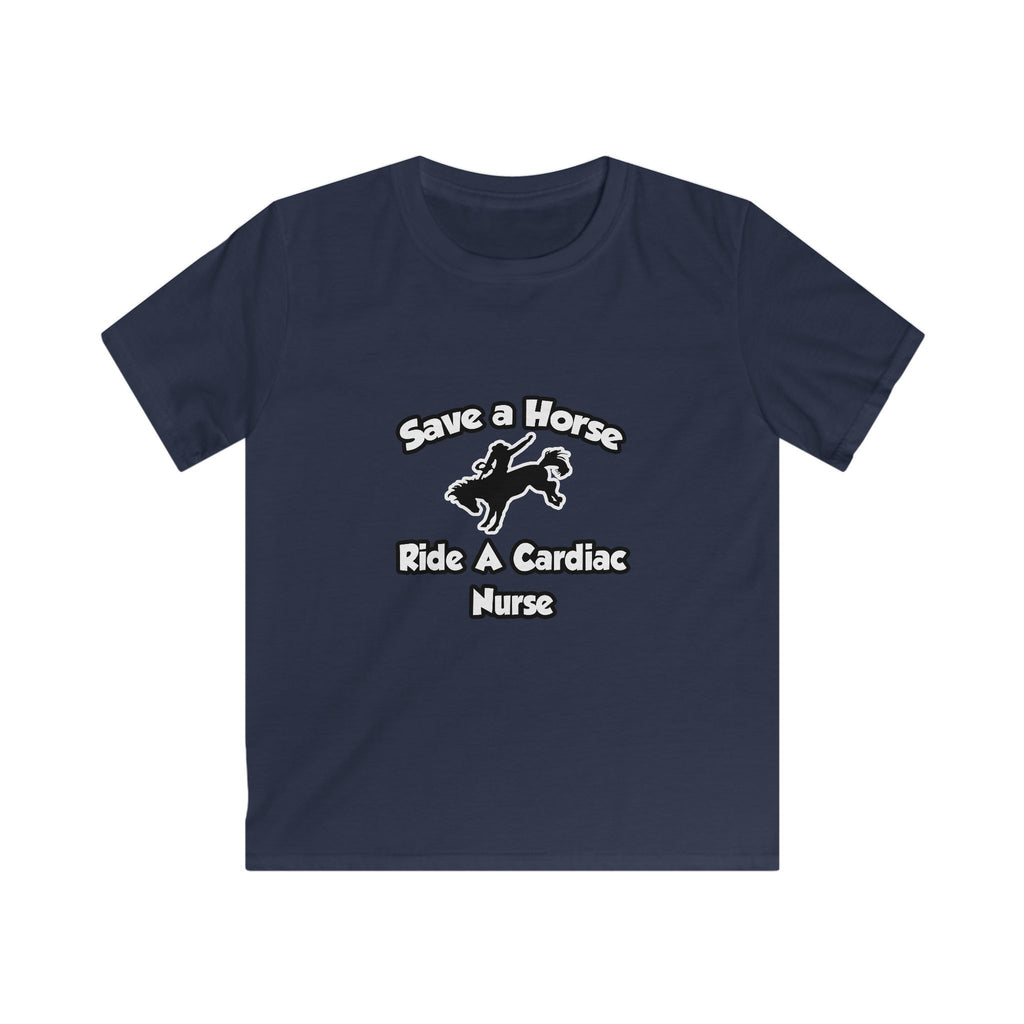 Save a Horse, Ride a Cardiac Nurse - Kids Softstyle Tee