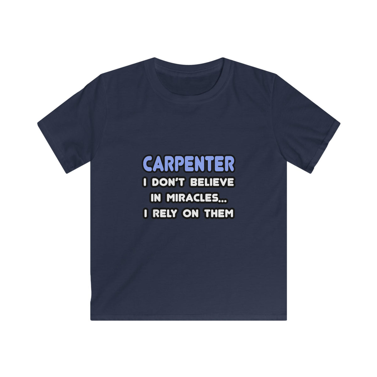 Miracles and Carpenters - Kids Softstyle Tee