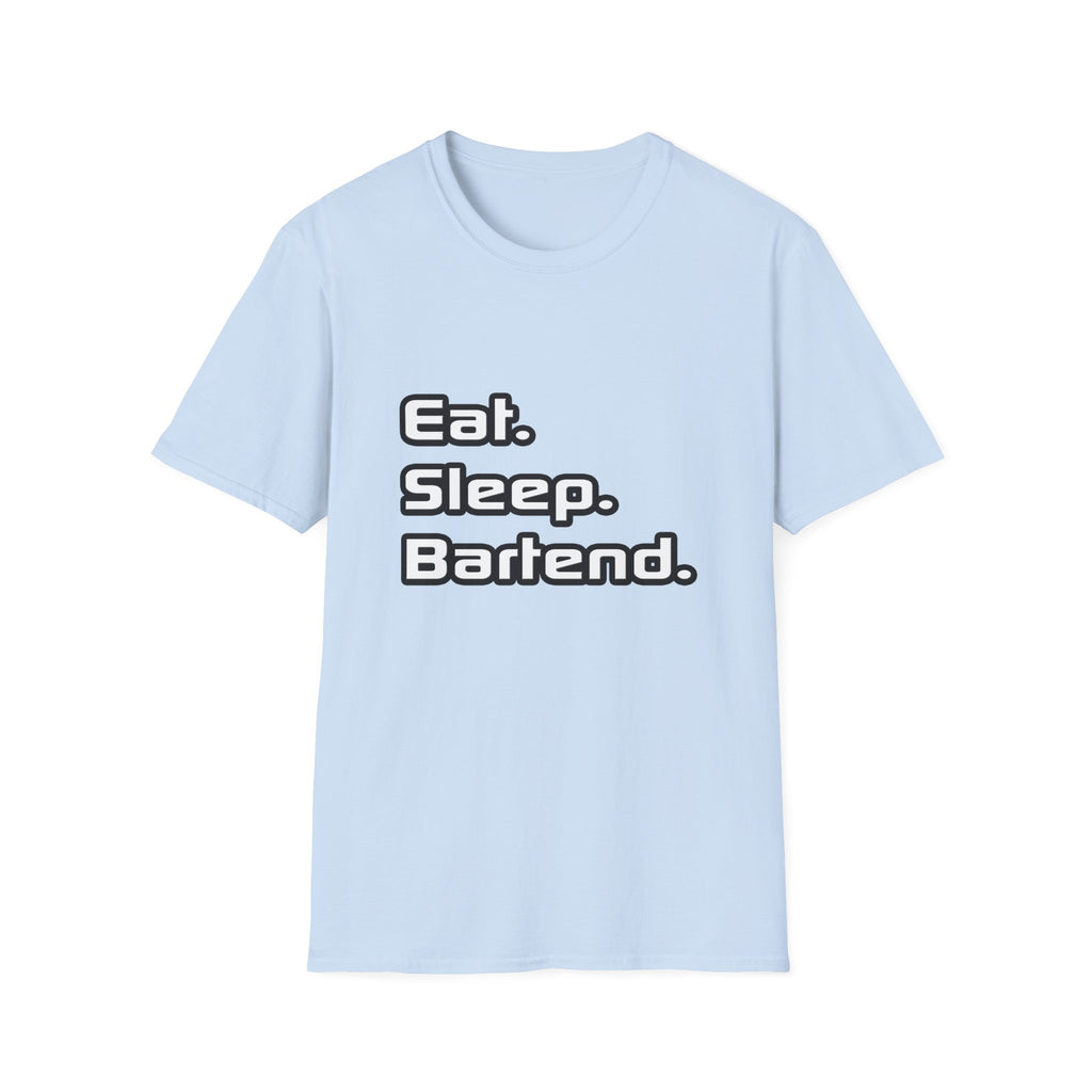 Eat. Sleep. Bartend - Unisex Softstyle T-Shirt