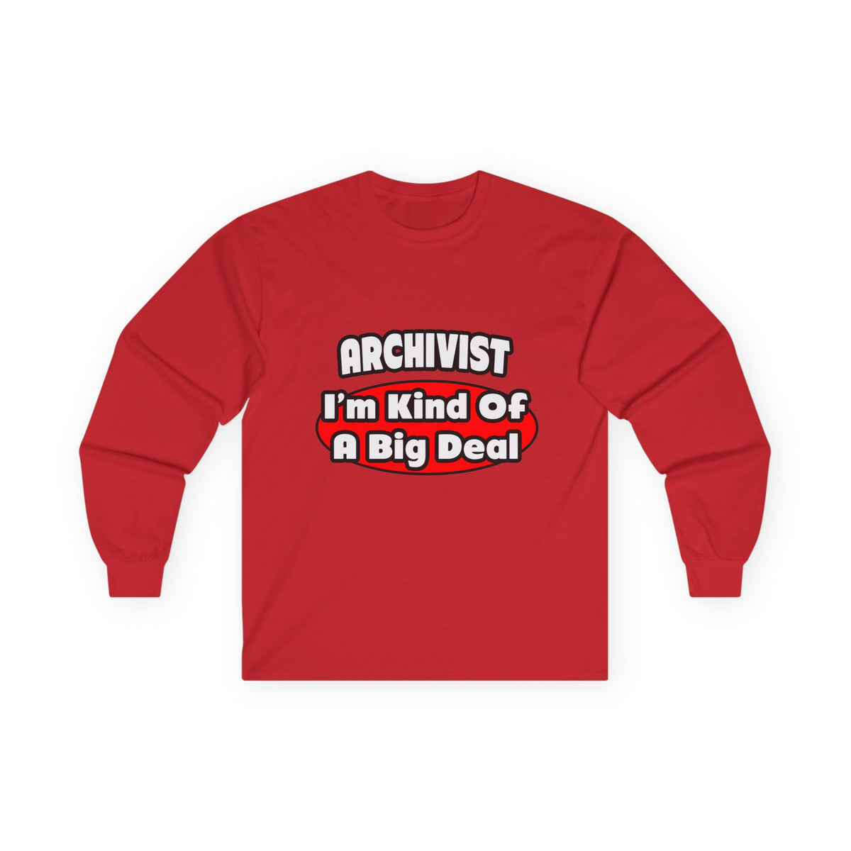 Archivist ... Big Deal - Unisex Ultra Cotton Long Sleeve Tee