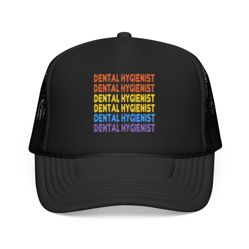 Rainbow Dental Hygienist - Foam Trucker Hat