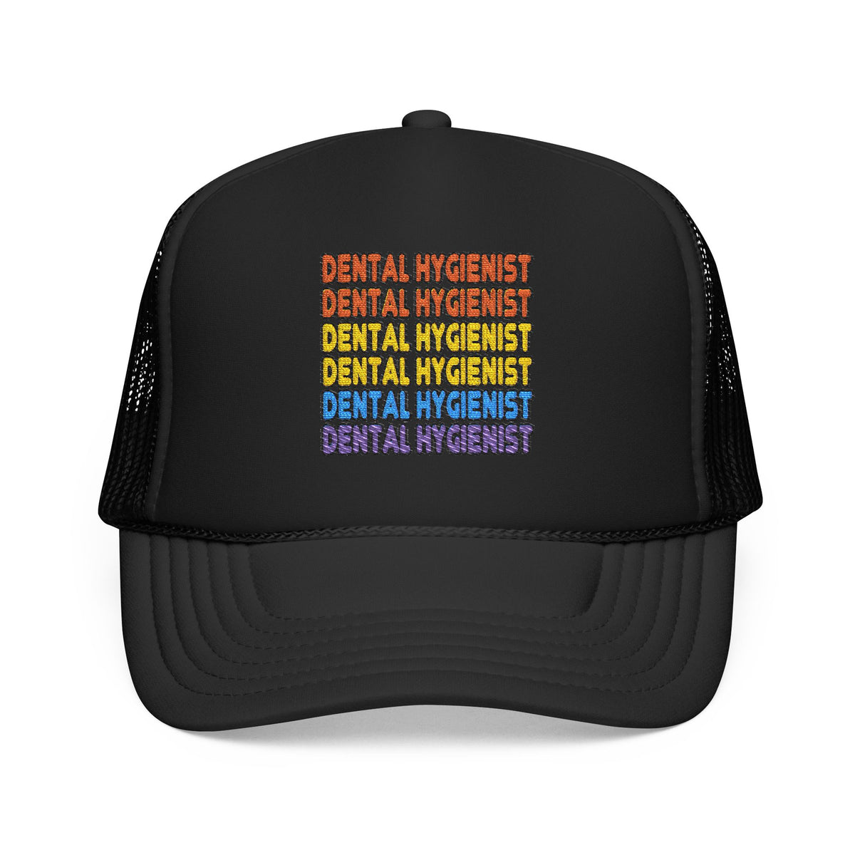 Rainbow Dental Hygienist - Foam Trucker Hat