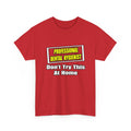 Professional Dental Hygienist...Joke - Unisex Heavy Cotton Tee