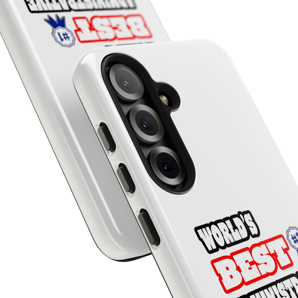 World's Best Administrative Assistant - Tough Phone Cases