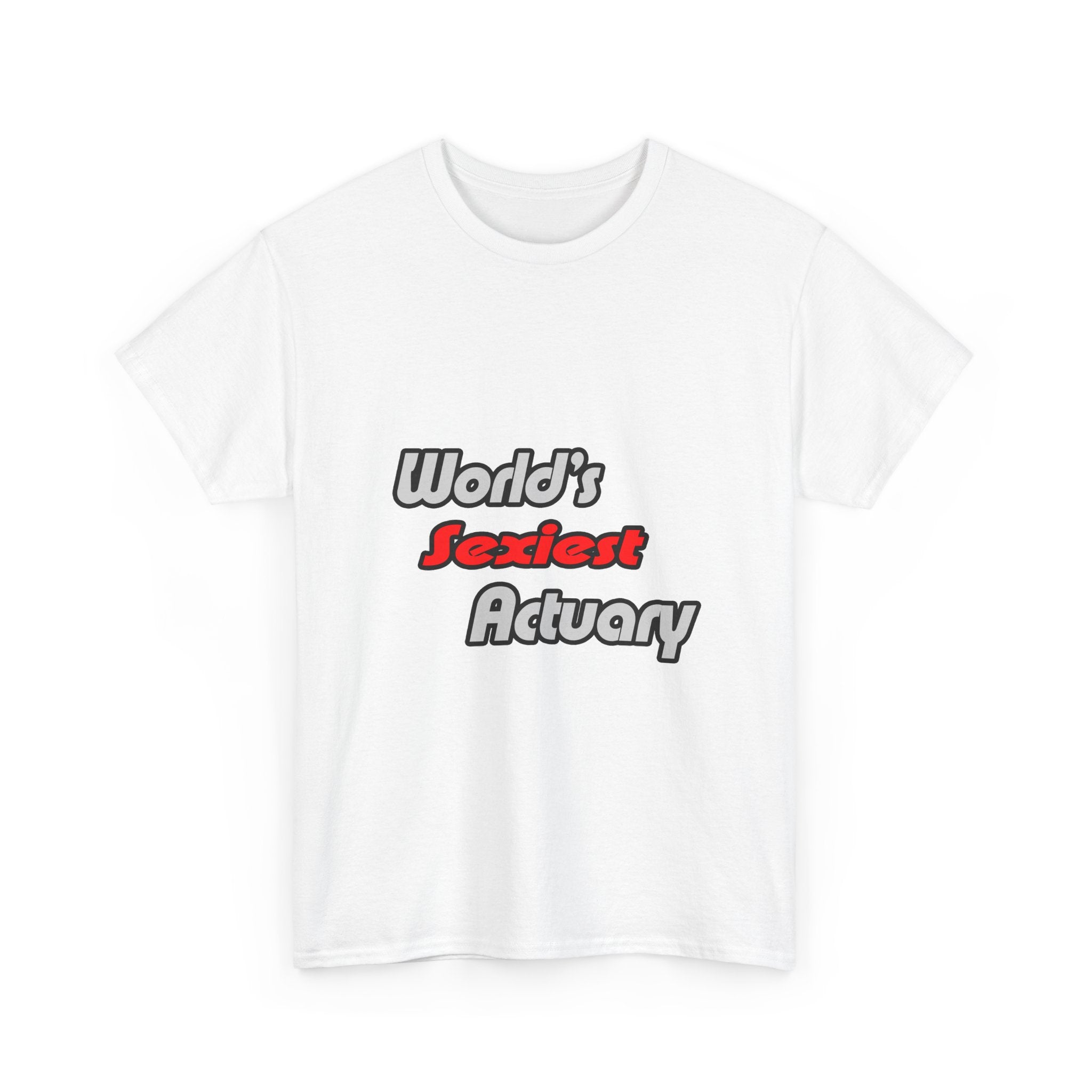 World's Sexiest Actuary - Unisex Heavy Cotton Tee
