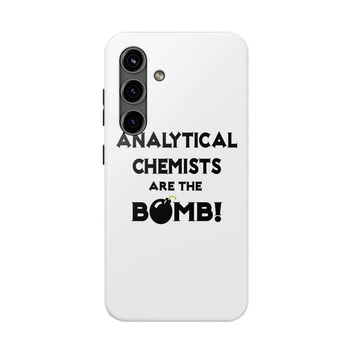 Analytical Chemists Are The Bomb! - Tough Phone Cases