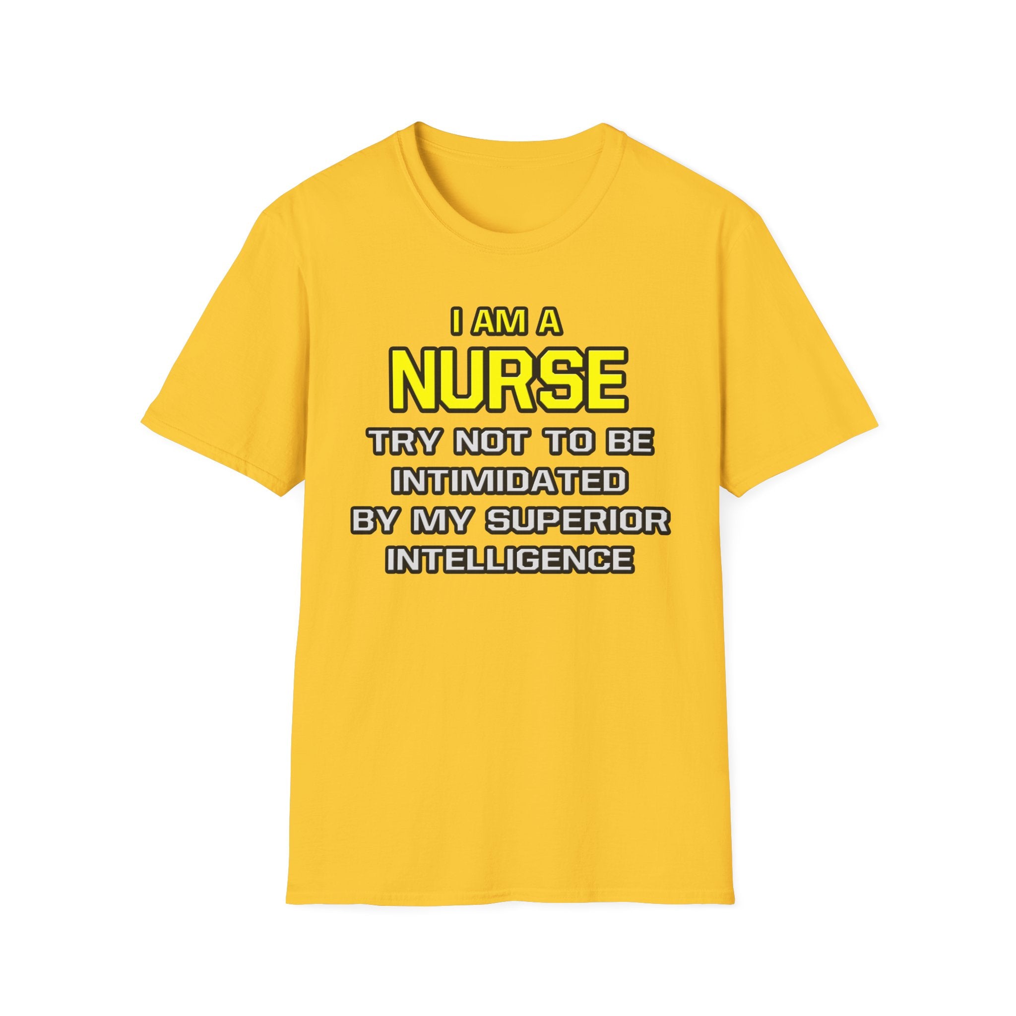 Nurse...Superior Intelligence - Unisex Softstyle T-Shirt