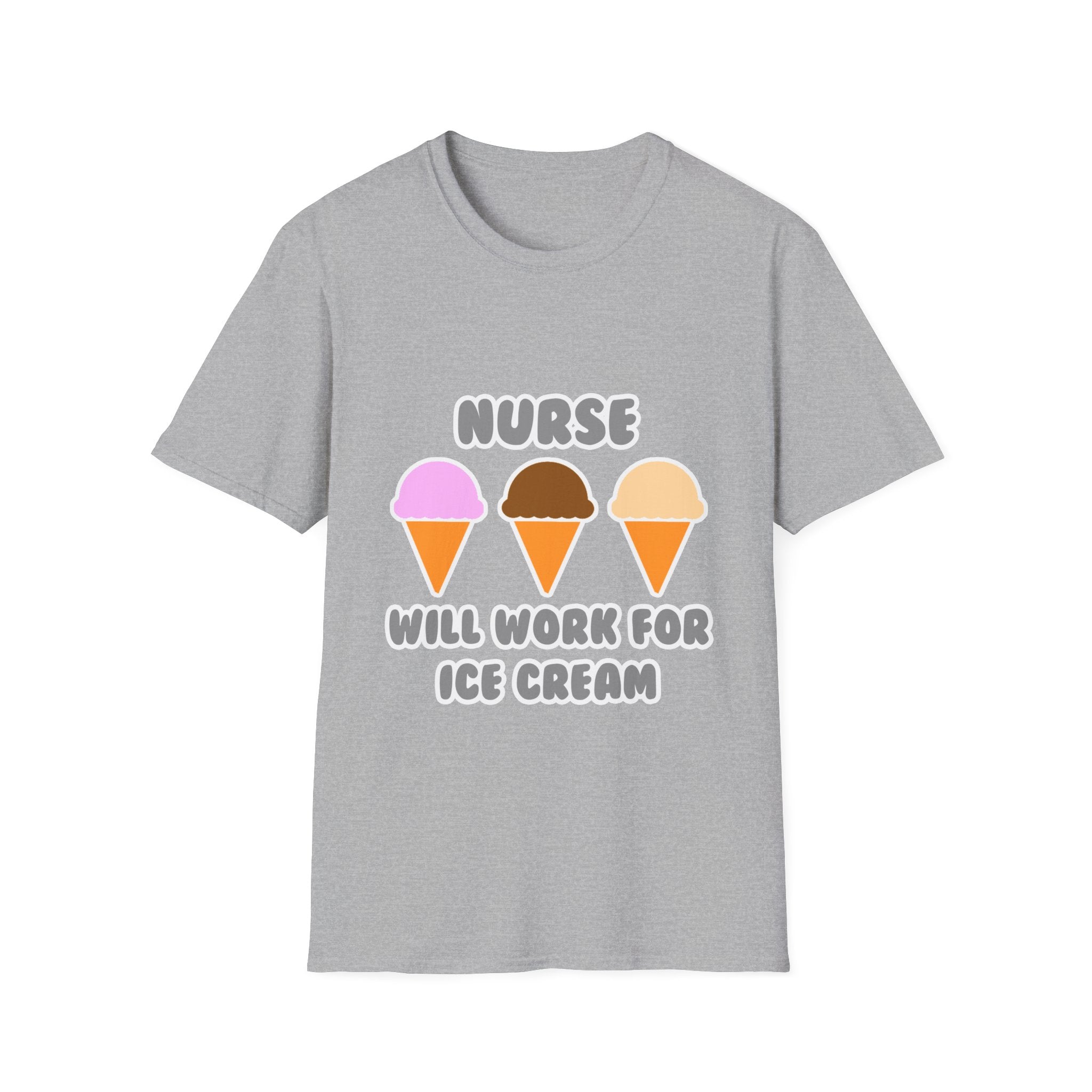 Nurse ... Will Work For Ice Cream - Unisex Softstyle T-Shirt