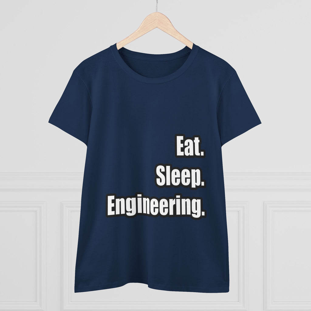 Eat. Sleep. Engineering - Women's Midweight Cotton Tee