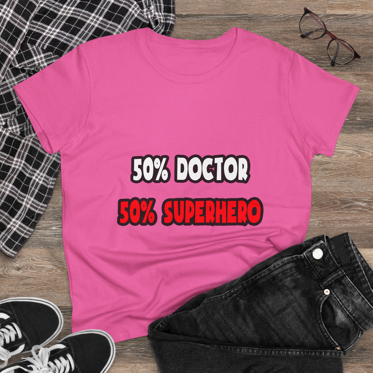 Half Doctor ... Half Superhero - Women's Midweight Cotton Tee
