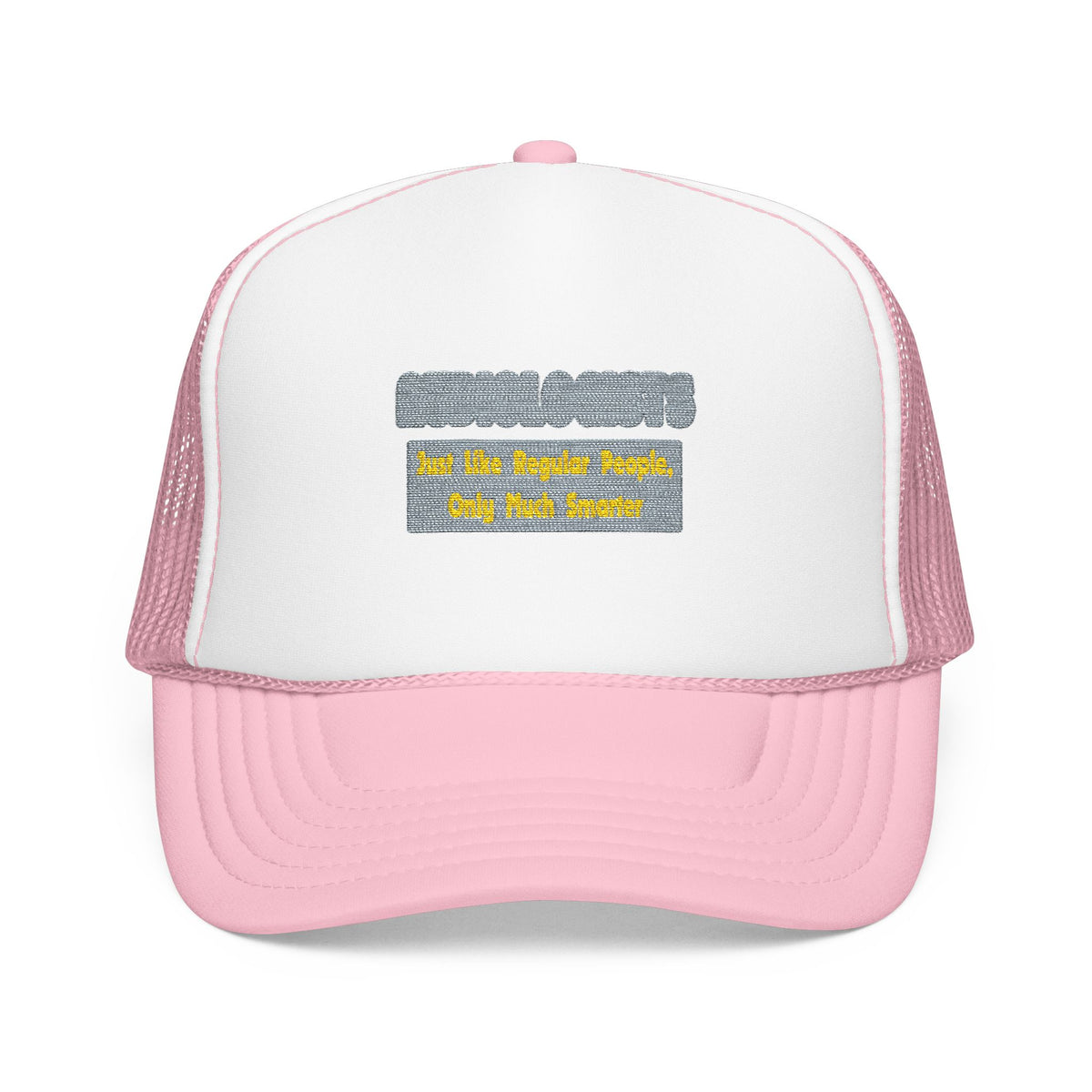 Audiologists...Smarter - Foam Trucker Hat