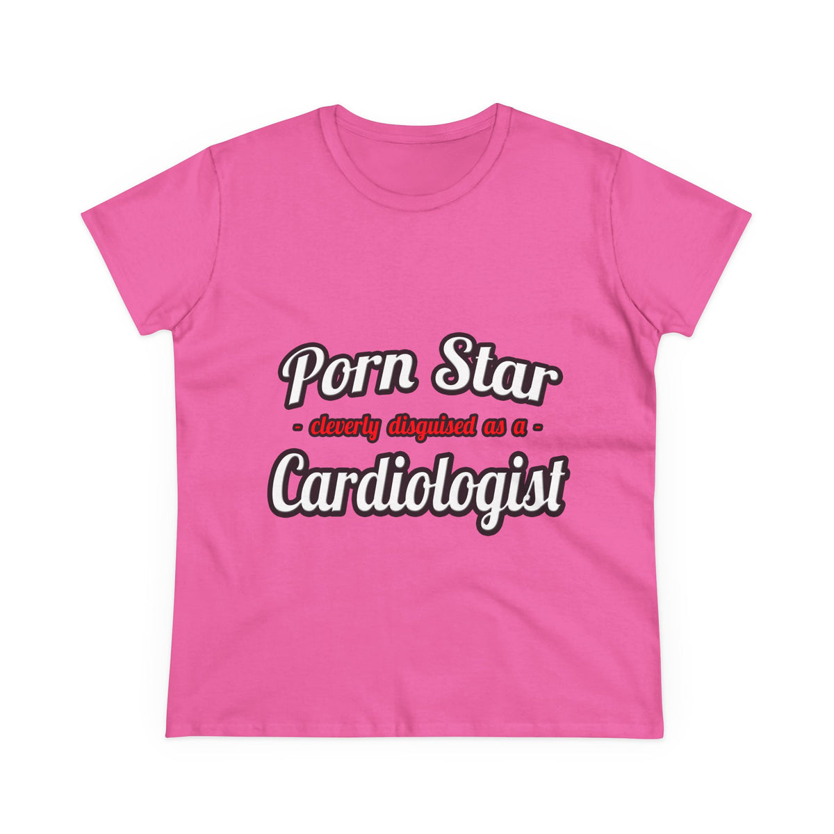 Porn Star...Cardiologist (2) - Women's Midweight Cotton Tee