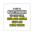 Funny Bartender T Shirts and Gifts - Square Stickers