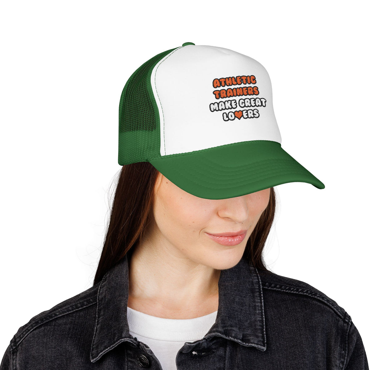 Athletic Trainers Make Great Lovers - Foam Trucker Hat