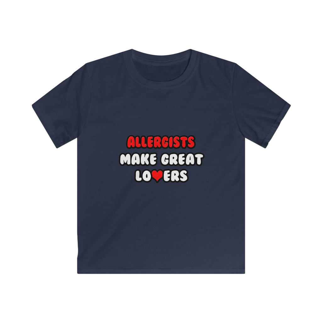 Allergists Make Great Lovers - Kids Softstyle Tee
