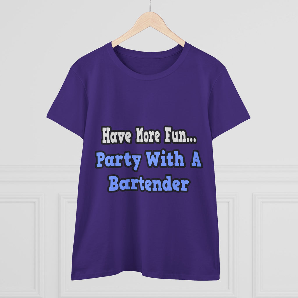 Party With A Bartender - Women's Midweight Cotton Tee