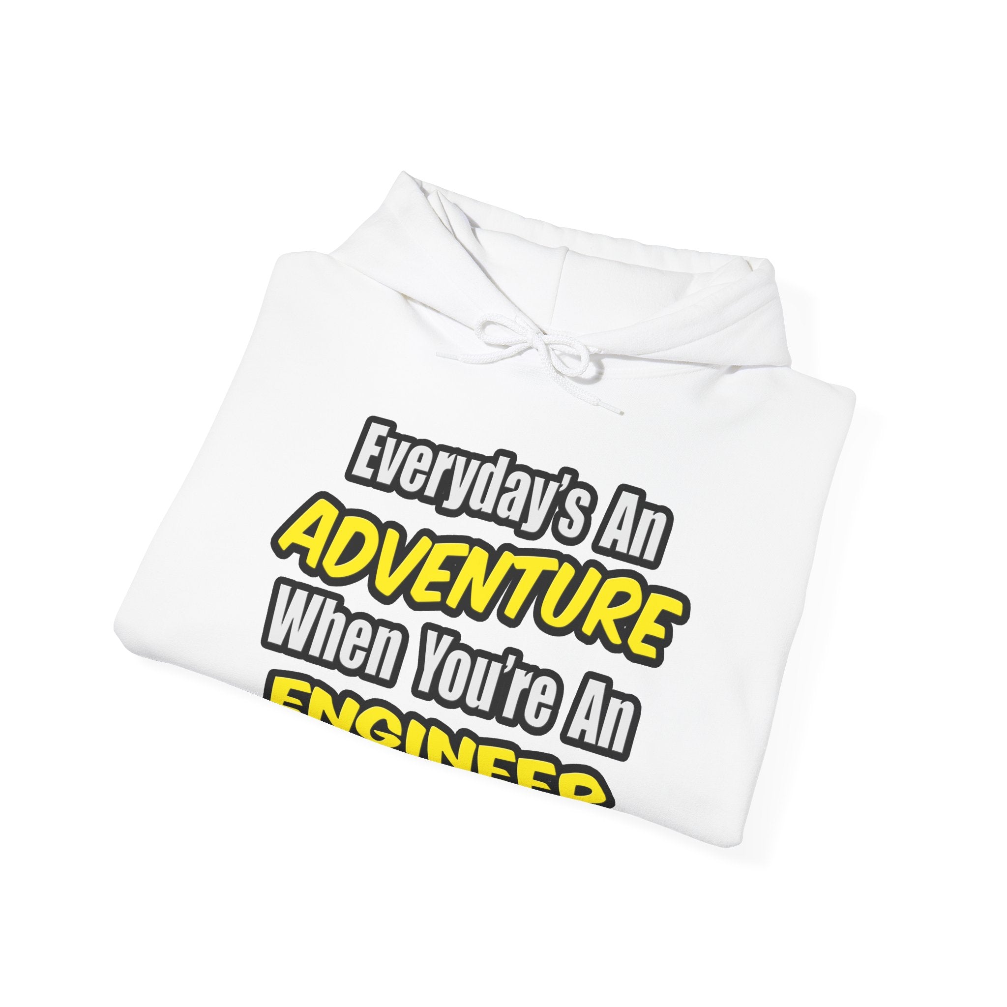 Everyday's An Adventure...Engineer - Unisex Heavy Blend™ Hooded Sweatshirt
