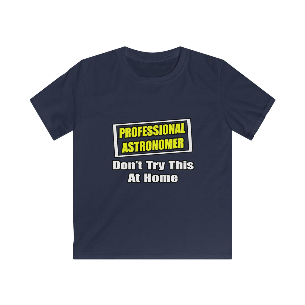 Professional Astronomer...Joke - Kids Softstyle Tee