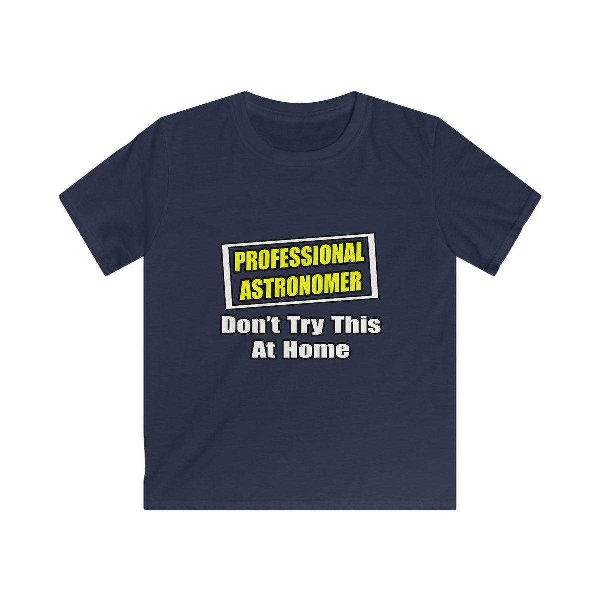 Professional Astronomer...Joke - Kids Softstyle Tee
