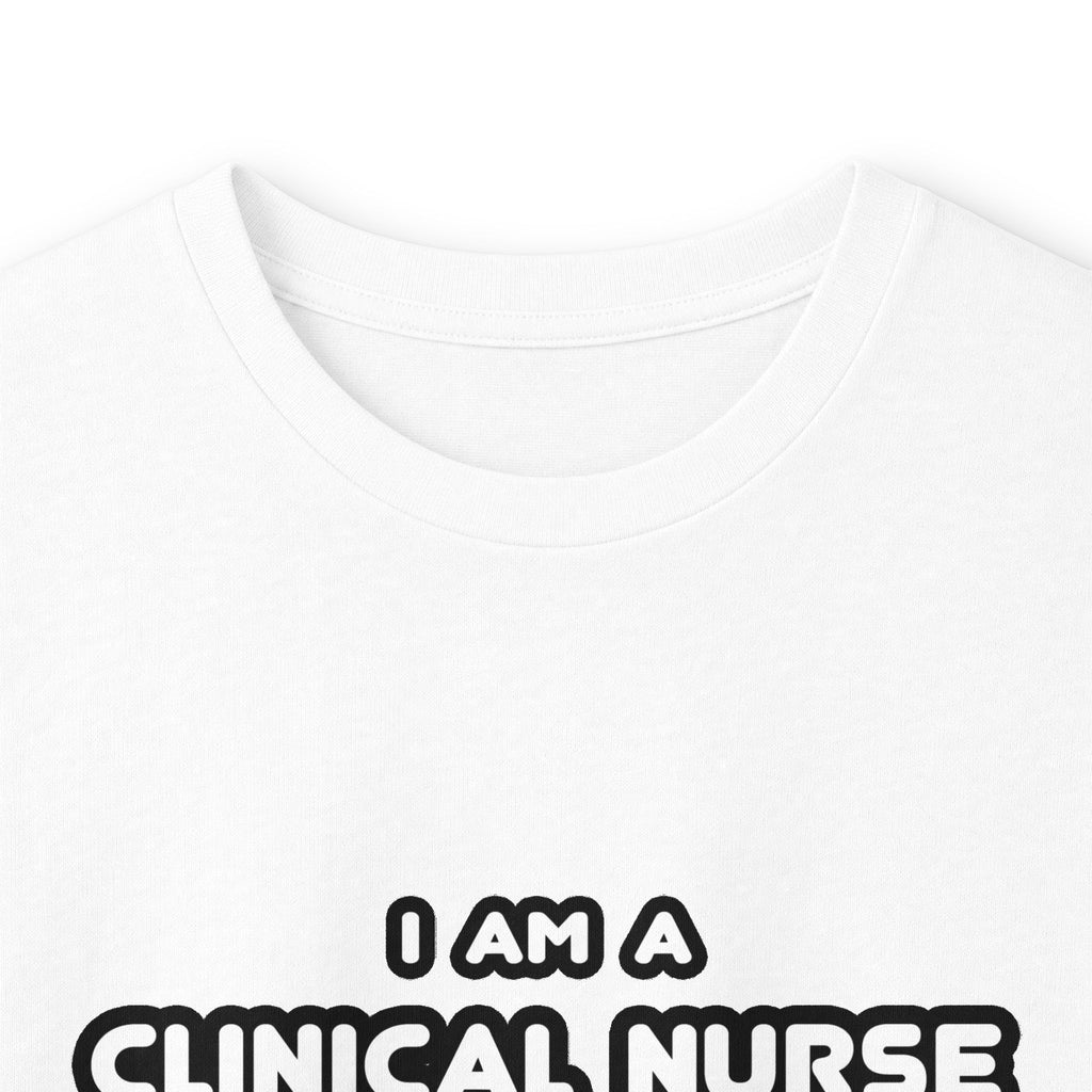 Funny Clinical Nurse Specialist T Shirts and Gifts - Unisex Ultra Cotton Long Sleeve Tee
