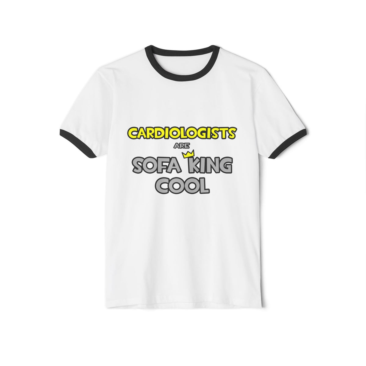Cardiologists Are Sofa King Cool - Unisex Cotton Ringer T-Shirt