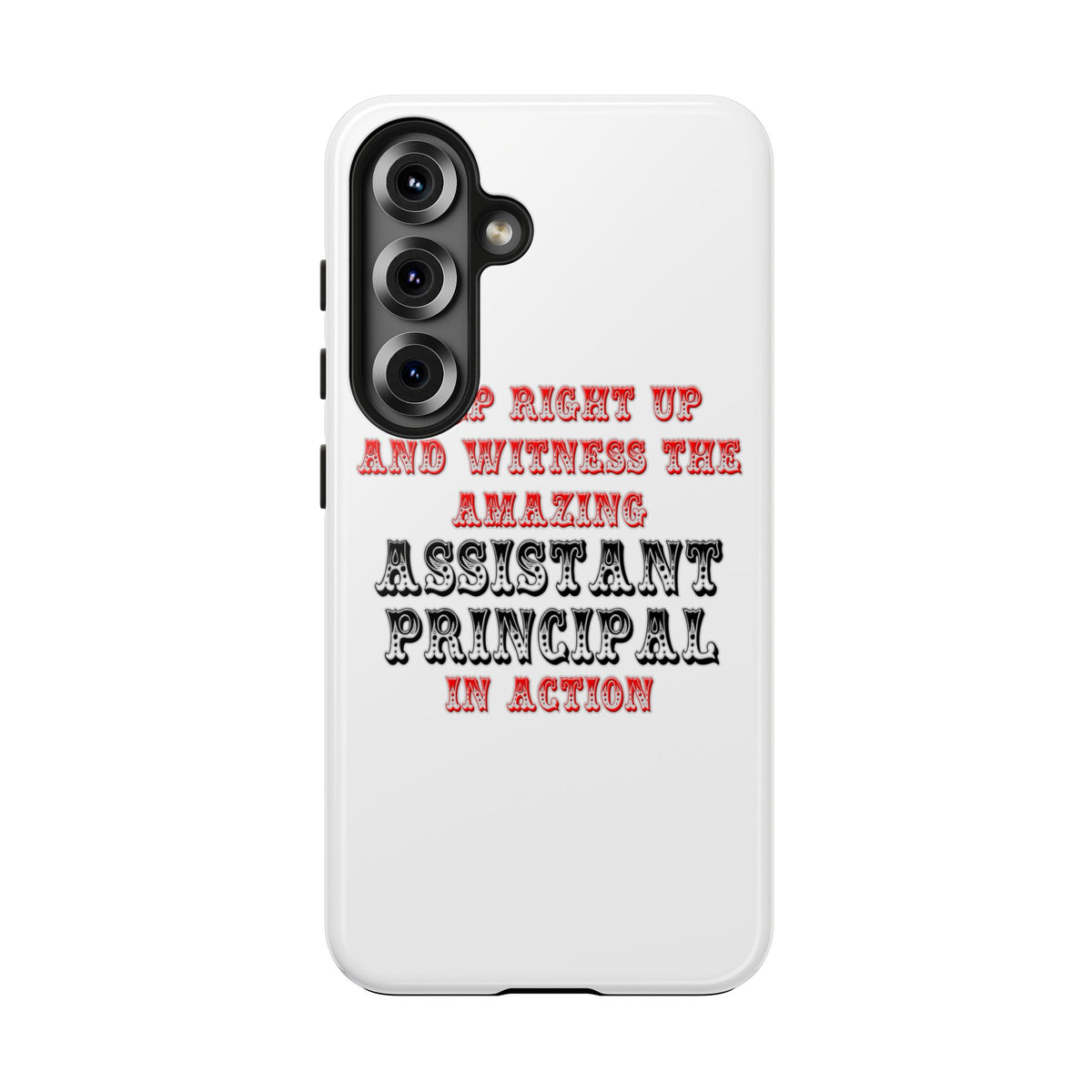 Amazing Assistant Principal In Action - Tough Phone Cases