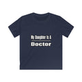 My Daughter Doctor - Kids Softstyle Tee