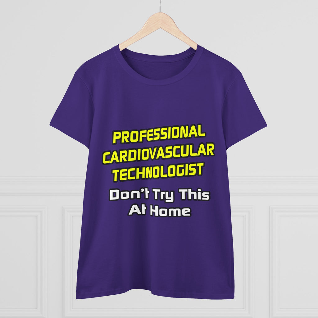 Professional Cardiovascular Technologist .. Joke - Women's Midweight Cotton Tee