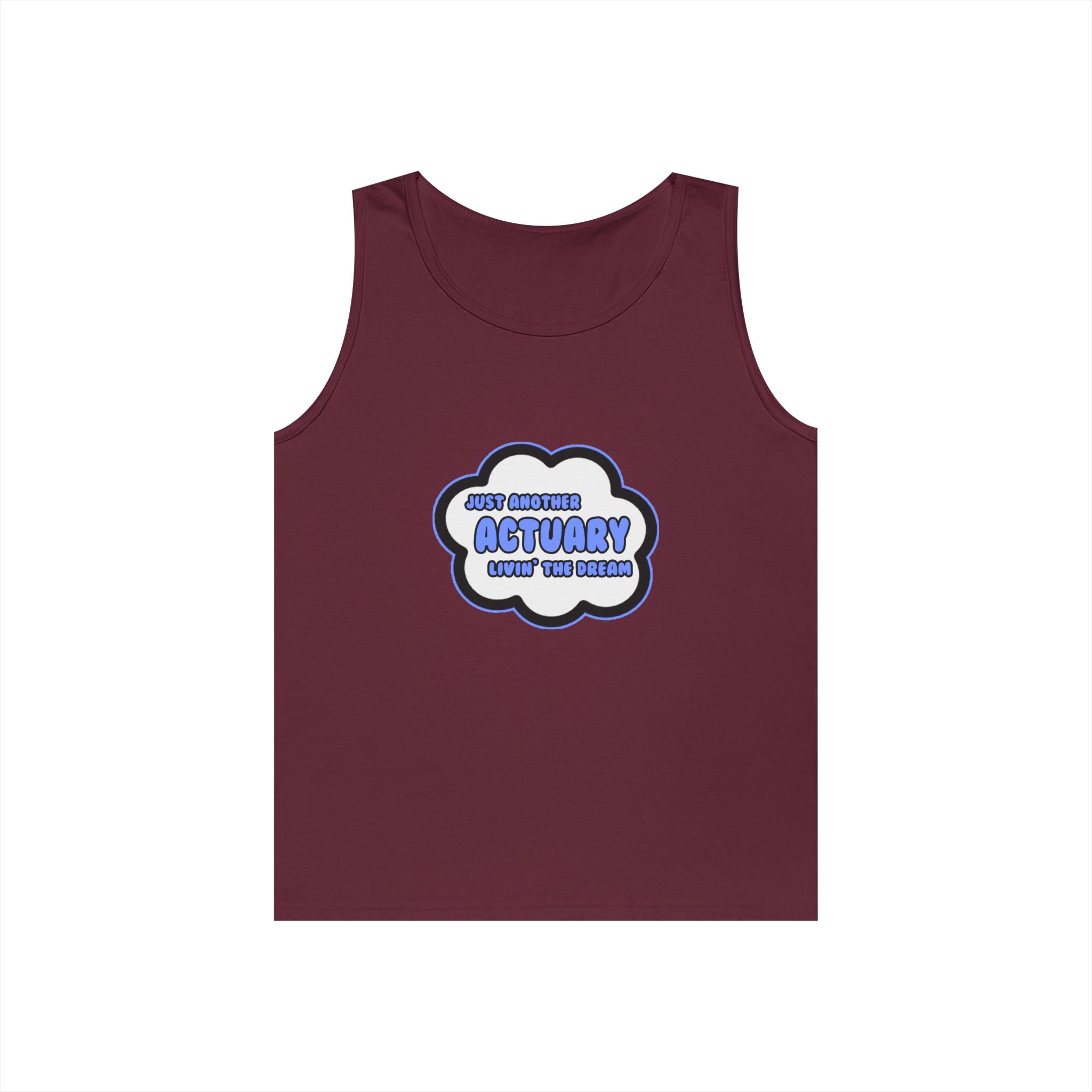 Actuary .. Livin' The Dream - Unisex Heavy Cotton Tank Top