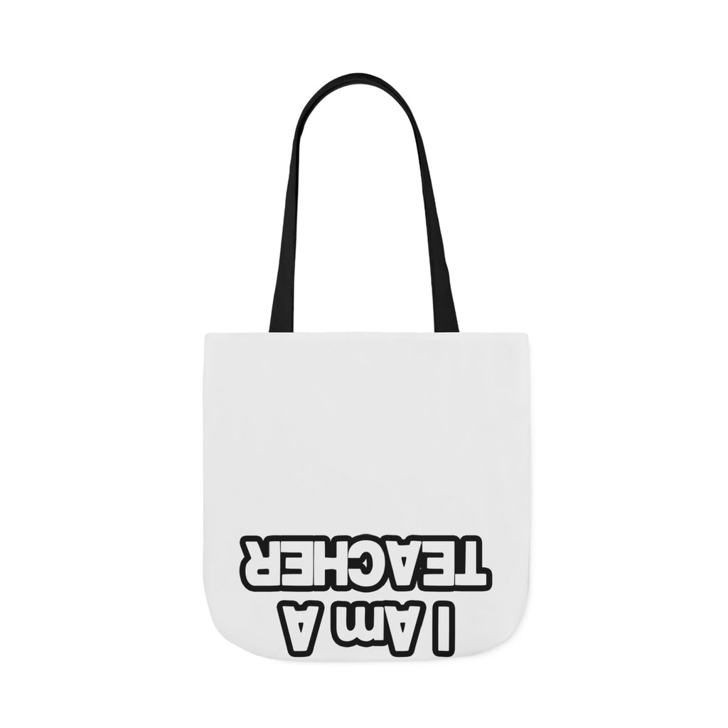 You Can't Scare Me...Teacher - Canvas Tote Bag, 5-Color Straps