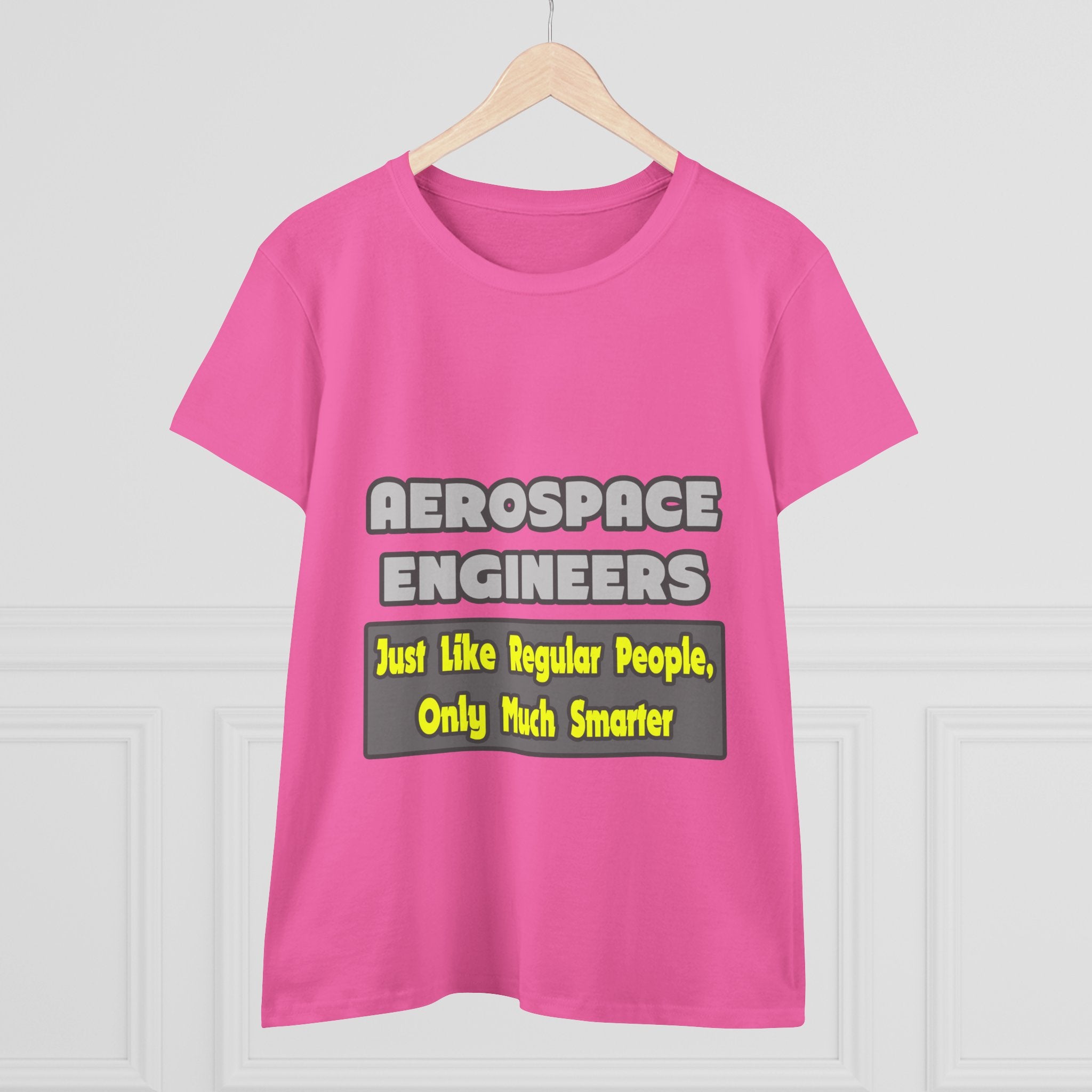 Aerospace Engineers...Smarter - Women's Midweight Cotton Tee