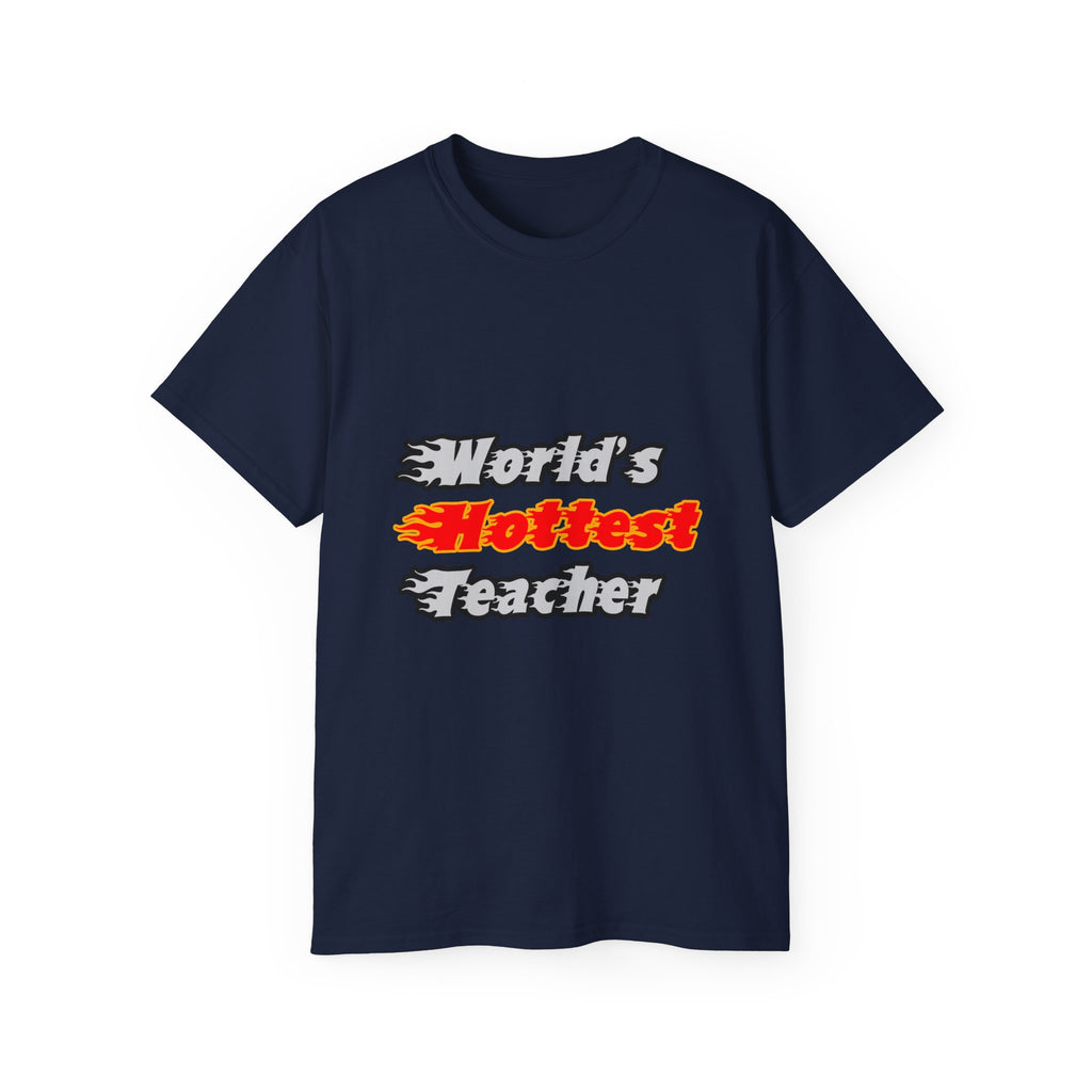 World's Hottest Teacher - Unisex Ultra Cotton Tee