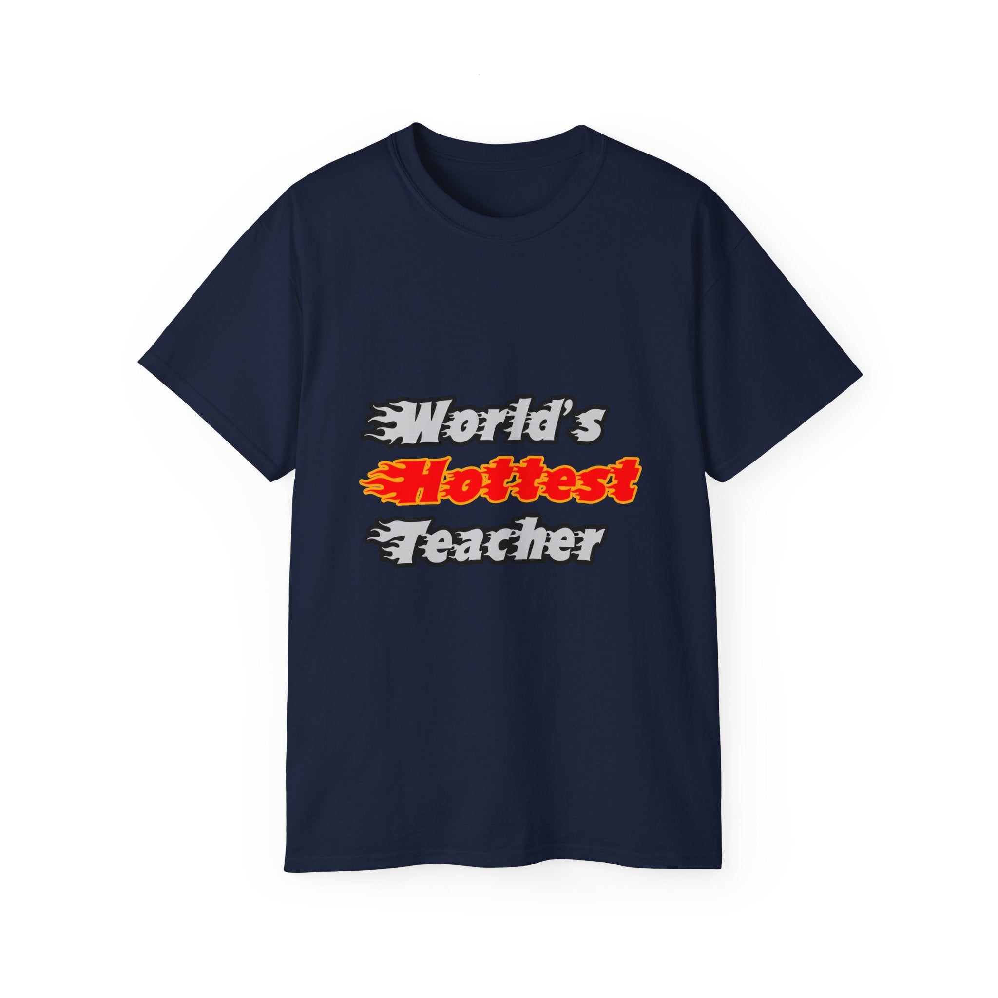 World's Hottest Teacher - Unisex Ultra Cotton Tee