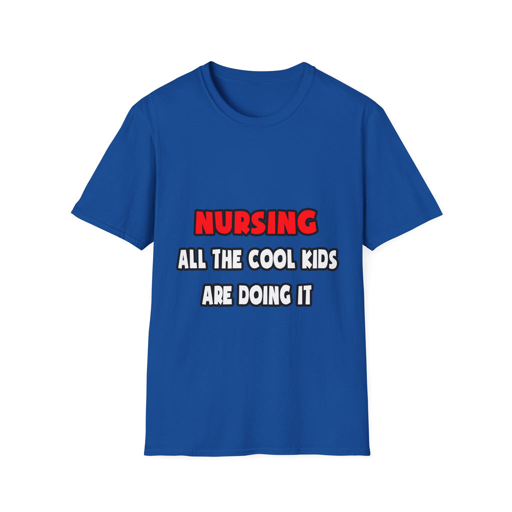 Funny Nurse Shirts and Gifts - Unisex Softstyle T-Shirt