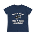 Save a Horse, Ride a Nurse Anesthetist - Women's Midweight Cotton Tee