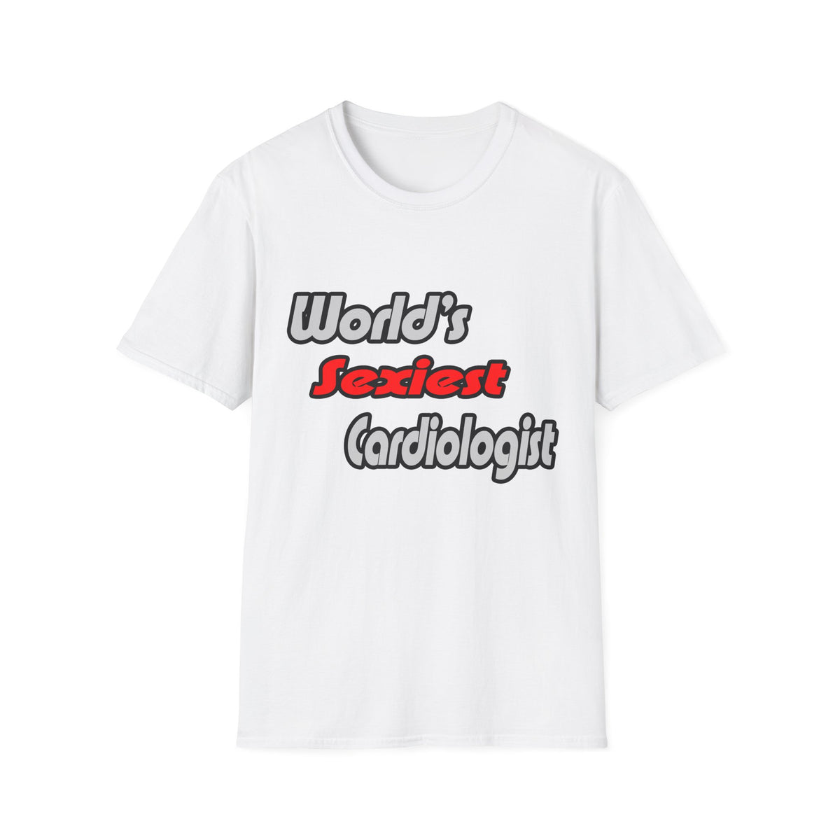 World's Sexiest Cardiologist - Unisex Softstyle T-Shirt