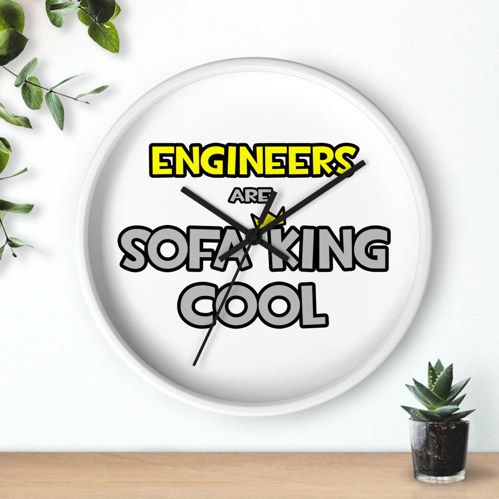 Engineers Are Sofa King Cool - Wall Clock