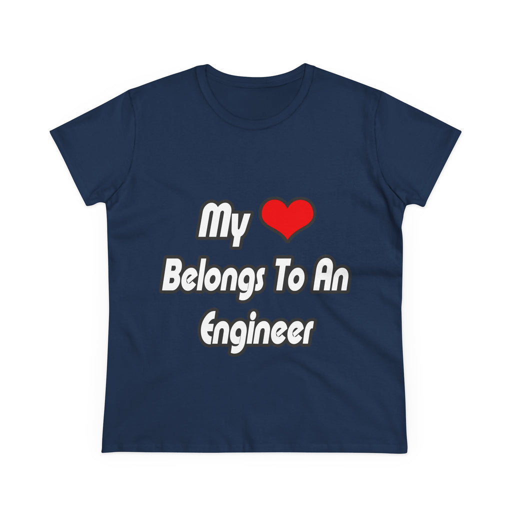 My Heart Belongs To An Engineer - Women's Midweight Cotton Tee
