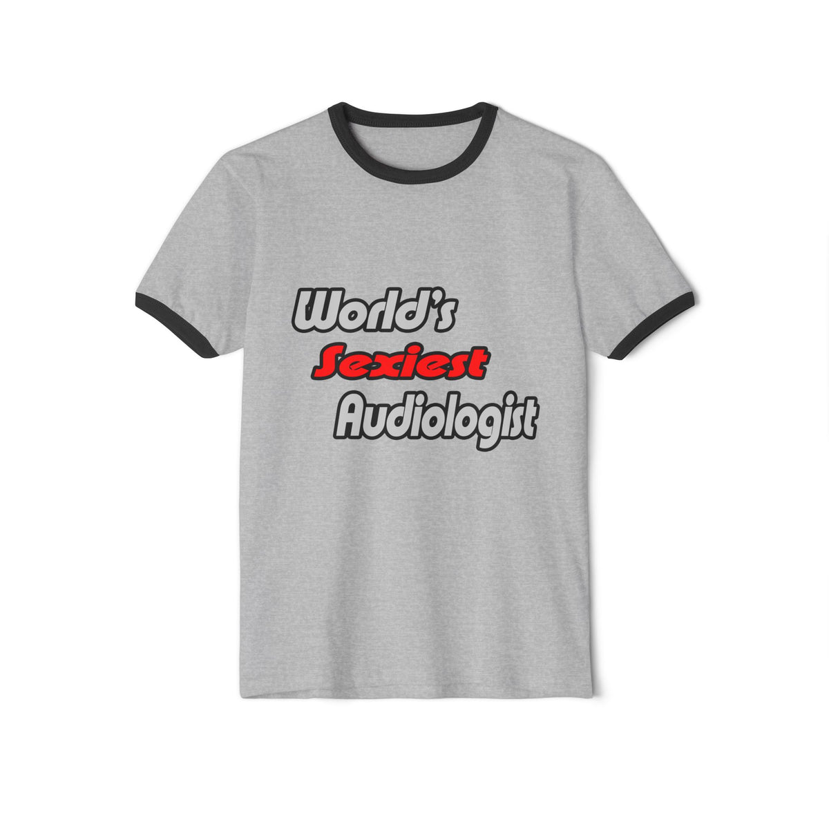 World's Sexiest Audiologist - Unisex Cotton Ringer T-Shirt