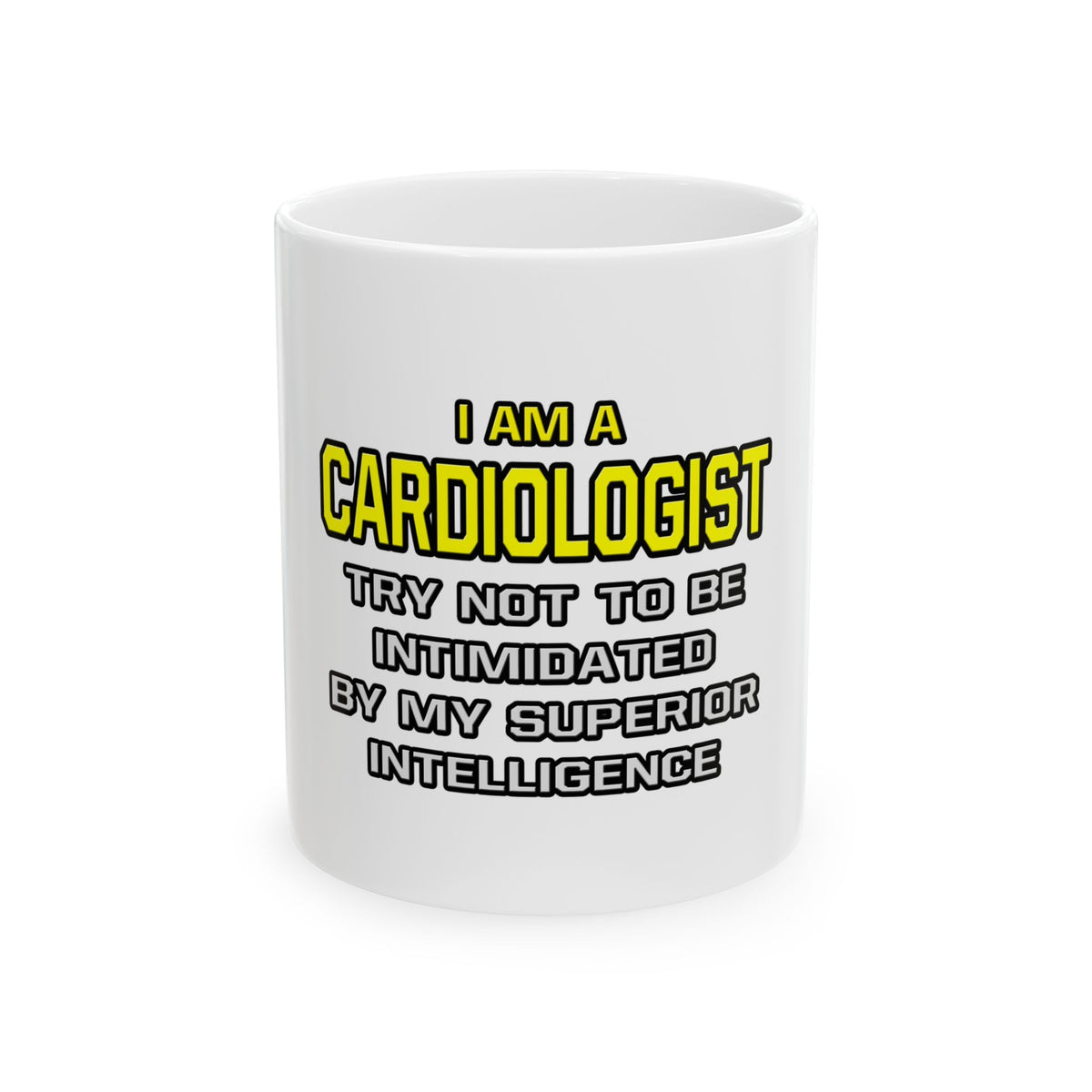 Cardiologist...Superior Intelligence - Ceramic Mug, (11oz, 15oz)