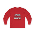 Deal With It ... Funny Air Traffic Controller - Unisex Ultra Cotton Long Sleeve Tee