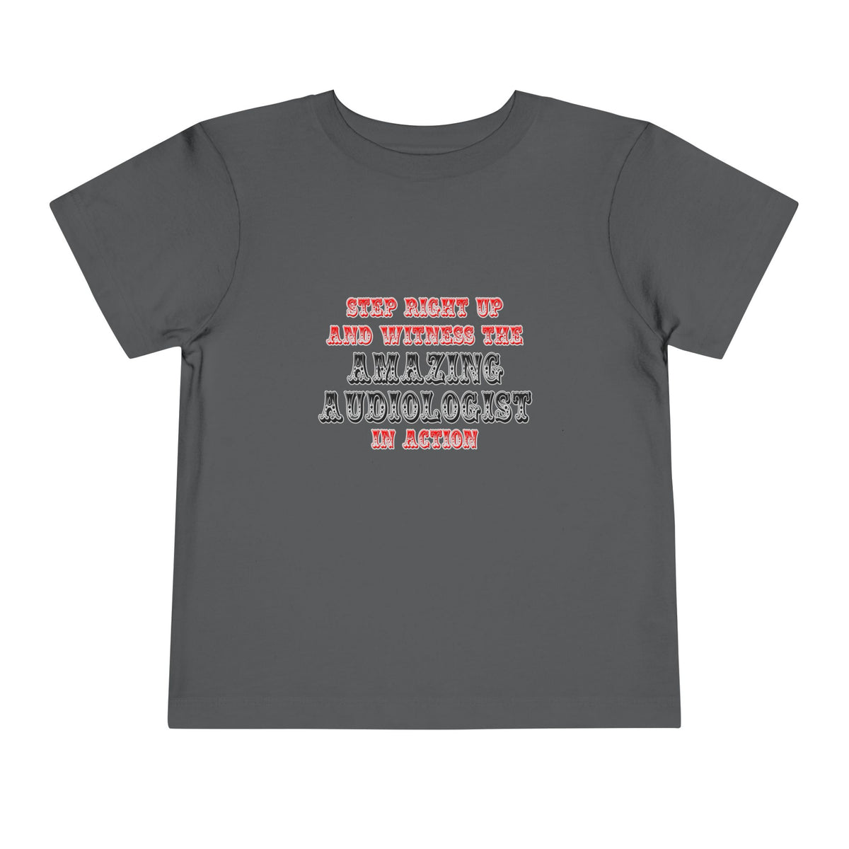 Amazing Audiologist In Action - Toddler Short Sleeve Tee