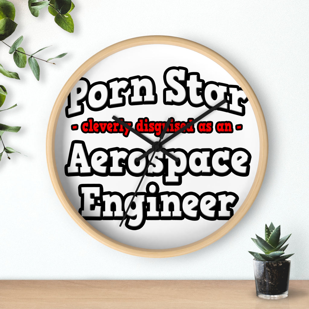 Porn Star...Aerospace Engineer - Wall Clock