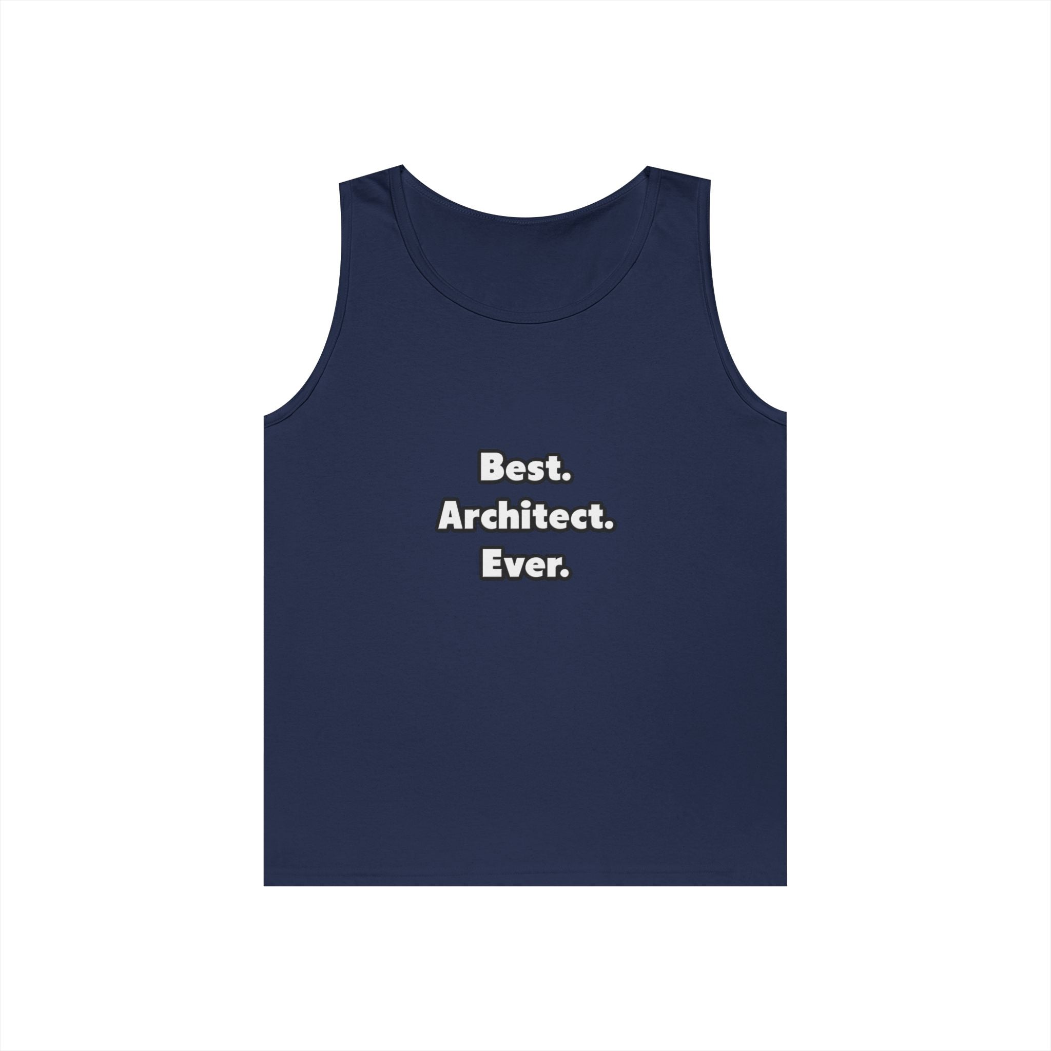 Best. Architect. Ever - Unisex Heavy Cotton Tank Top