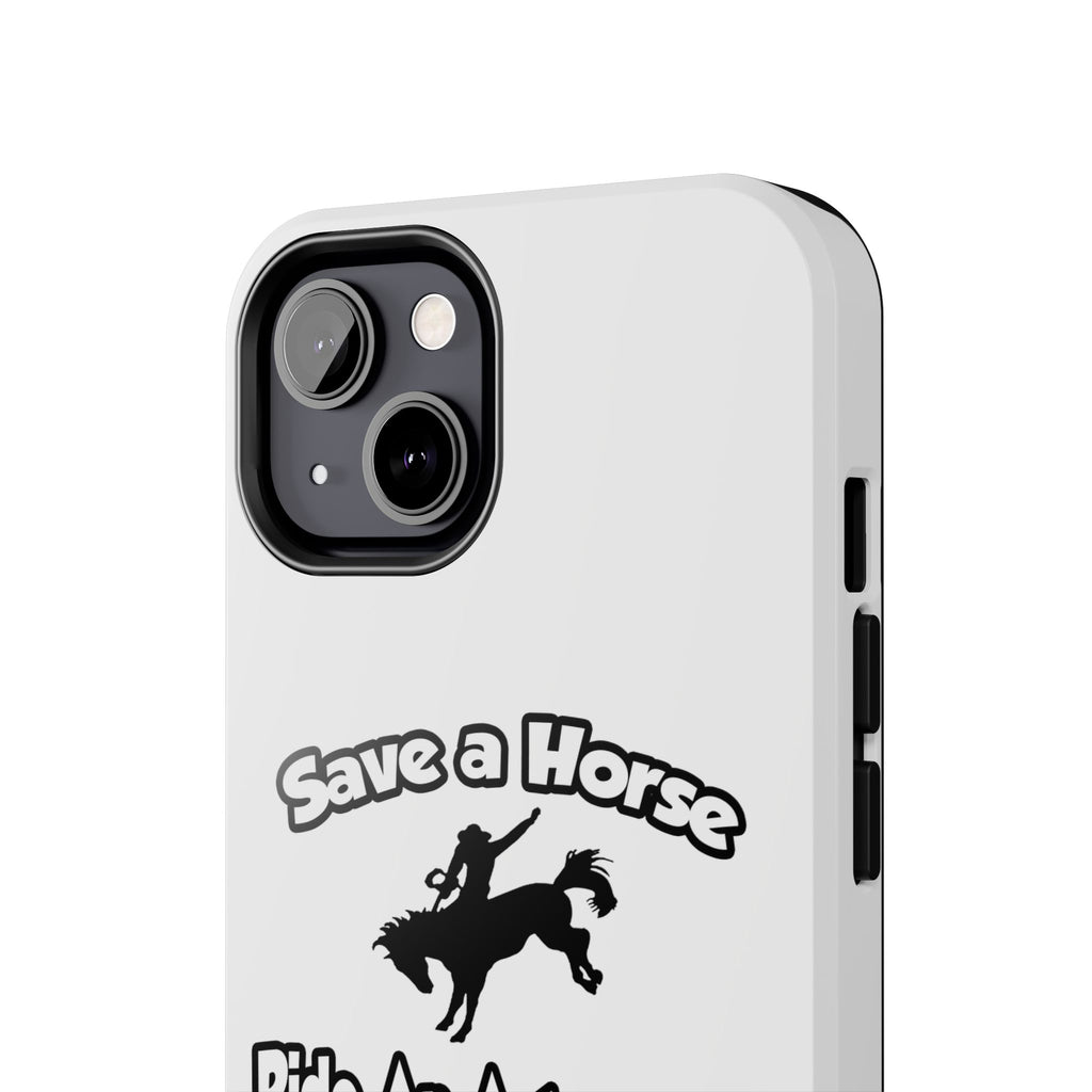 Save a Horse, Ride an Astronomer - Tough Phone Cases